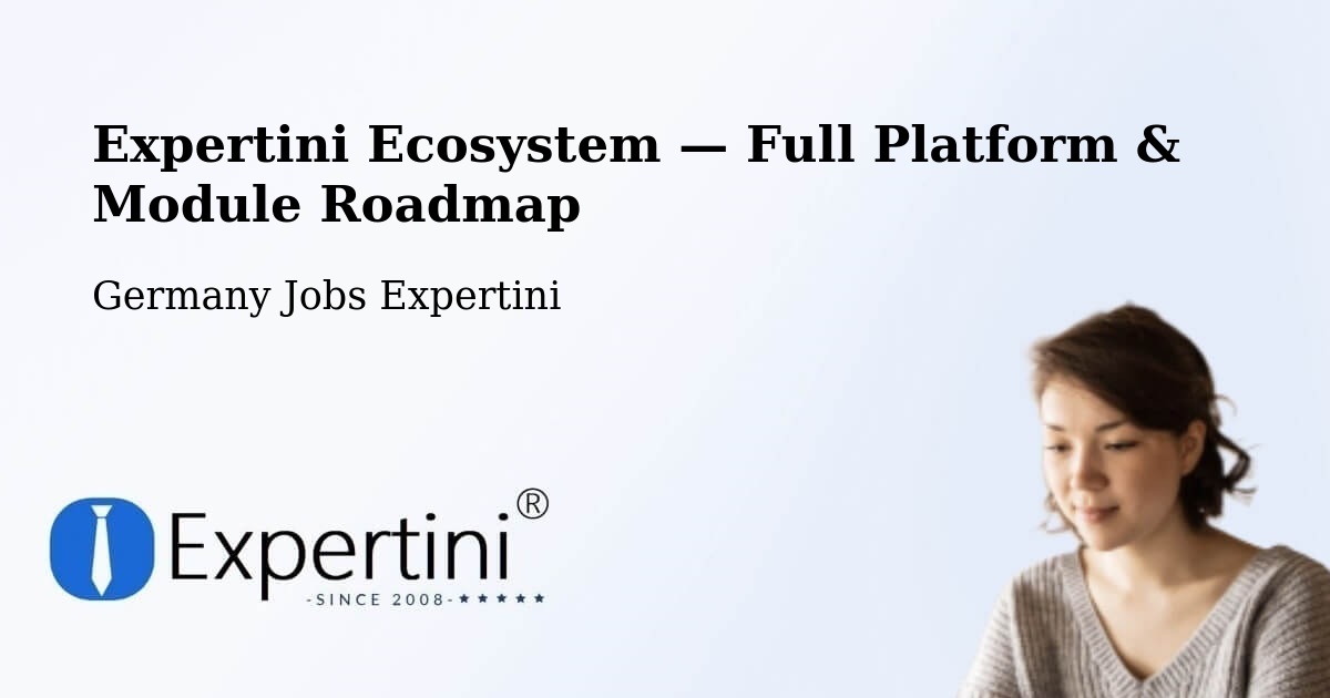 Expertini Ecosystem — Full Platform & Module Roadmap – Gröbzig
