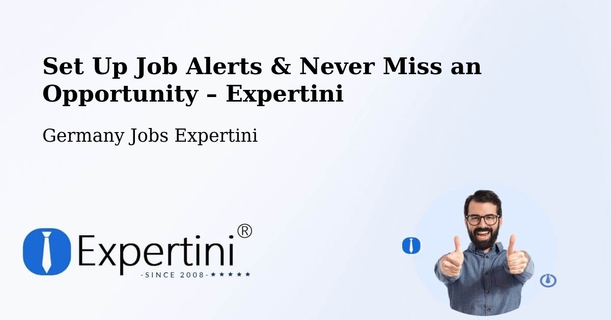 Job Alerts Guide – Get Notified About New Jobs in Gröbzig - Gröbzig, Germany Jobs Expertini