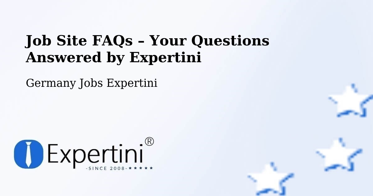 Job Site FAQs – Frequently Asked Questions – Gröbzig - Gröbzig, Germany Jobs Expertini