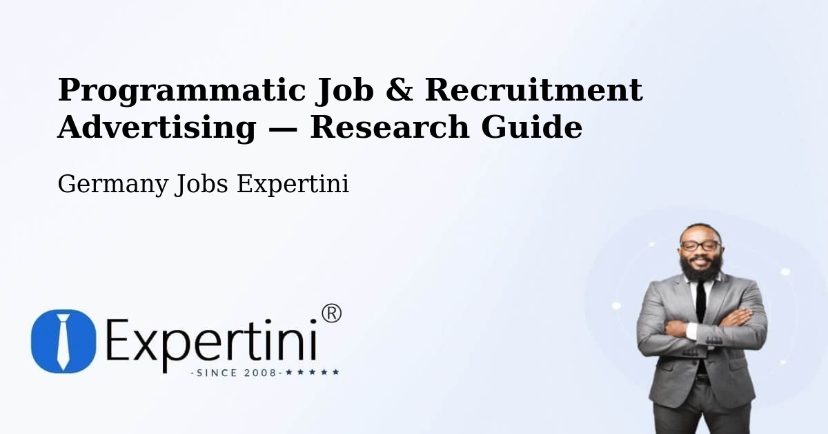 Programmatic Job & Recruitment Advertising — Research Guide – Gröbzig